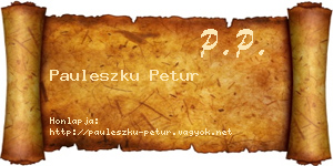 Pauleszku Petur névjegykártya